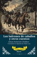 Los ladrones de caballos y otros cuentos Spanish Translation of The Horse-Stealers and Other Stories 9353531128 Book Cover