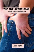 The PMR action plan: From pain to possibilty B0G58V76H8 Book Cover