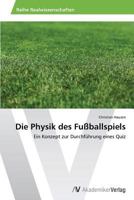 Die Physik Des Fussballspiels 363963361X Book Cover
