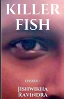 Killer Fish: EPISODE I B089M6J3RH Book Cover