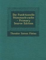 Die Funktionelle Stimmschwache 027483877X Book Cover