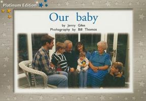Our Baby (PM Nonfiction Yellow Level/Food and Fun) 1418900796 Book Cover
