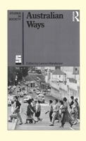 Australian Ways: Anthropological studies in an industrialised society 0868617032 Book Cover
