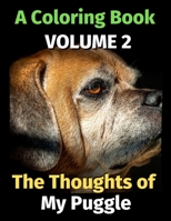 The Thoughts of My Puggle: A Coloring Book Volume 2 B08B33YBL5 Book Cover