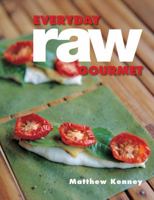 Everyday Raw Gourmet 1423634802 Book Cover