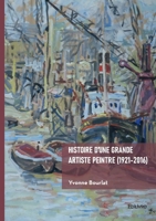 Histoire d'une grande artiste peintre (1921-2016) (French Edition) 2414826495 Book Cover