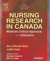Nursing Research in Canada: Methods, Critical Appraisal, and Utilization 0323012876 Book Cover
