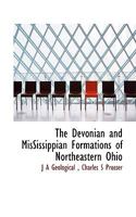 The Devonian and MisSissippian Formations of Northeastern Ohio 102217598X Book Cover