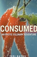 Consumed B0CTFYDYQY Book Cover