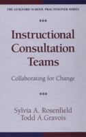 Instructional Consultation Teams: Collaborating for Change
