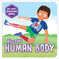 My First Discover Series: Human Body: Fun and Interactive Illustrated Board Book on Body Parts for Kids, Toddlers Book for 3+ [Penguin Early Learning 981523353X Book Cover
