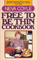 Free to Be Thin Cookbook 0871232553 Book Cover