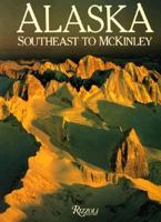 Alaska, Southeast to McKinley 0847807037 Book Cover