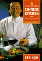 Ken Hom's Chinese Kitchen: With a Consumer's Guide to Essential Ingredients 0786860553 Book Cover