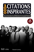 CITATIONS INSPIRANTES: Les 1000 citations de célébrités les plus inspirantes pour stimuler la motivation et la pensée positive (French Edition) B0FRL4TBPV Book Cover