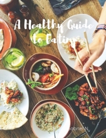 A Healthy Guide to Eating B0BGN8SPJ7 Book Cover