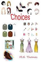 Choices 149121290X Book Cover