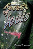 Forest of Souls: The Awakening 1424120276 Book Cover