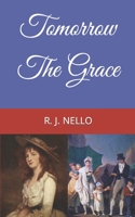 Tomorrow The Grace (Conventions) 1797472151 Book Cover