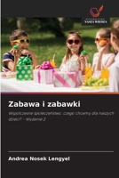Zabawa i zabawki (Polish Edition) 620998780X Book Cover