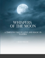 Whispers of the Moon 1312262494 Book Cover