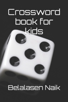 Crossword book for kids B0BD2CQH8M Book Cover