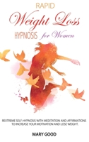 Rapid Weight Loss Hypnosis for Women 1914053494 Book Cover
