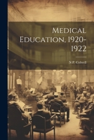 Medical Education, 1920-1922 102140957X Book Cover