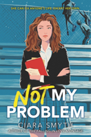 Not My Problem 0062957147 Book Cover