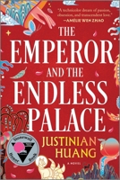 The Emperor and the Endless Palace: A Novel 0778387593 Book Cover