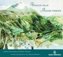 Boscos Vells / Mature Forests (English and Catalan Edition) 8487334466 Book Cover