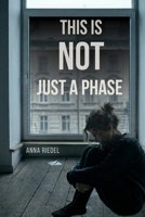This Is Not Just a Phase B0GW69R5SN Book Cover
