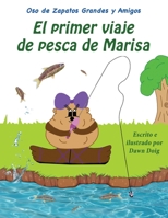 El primer viaje de pesca de Marisa: Un libro de los osos de zapatos grandes y sus amigos 1954004567 Book Cover