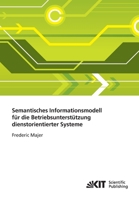 Semantisches Informationsmodell f�r die Betriebsunterst�tzung dienstorientierter Systeme 3866445075 Book Cover