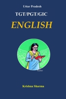 TGT/PGT/GIC ENGLISH: Useful for: UP TGT PGT/GIC/KVS/DSSSB/NVS etc. B0C9SPDW2F Book Cover