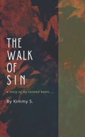 The Walk Of Sin B089CWR9F8 Book Cover