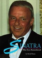 Sinatra: Ol' Blue Eyes Remembered 0517160684 Book Cover