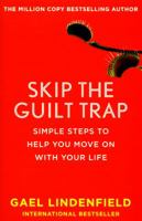 Skip the Guilt Trap: Simple steps to help you move on with your life 0008144362 Book Cover