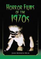 Horror Films of the 1970s 0786412496 Book Cover