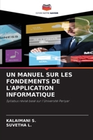 Un Manuel Sur Les Fondements de l'Application Informatique (French Edition) 6208402581 Book Cover