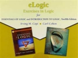eLogic: Exercises in Logic for Essentials of Logic and Introduction to Logic, 12th Edition 0131502506 Book Cover