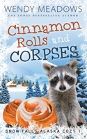 Cinnamon Rolls and Corpses B09QLR8DXJ Book Cover