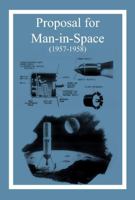 Proposal for Man-In-Space : (1957-1958) 1989044069 Book Cover
