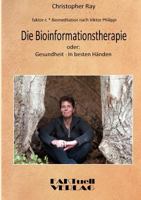 Faktor-L * Biomeditation Nach Viktor Philippi * Die Bioinformationstherapie 384825364X Book Cover