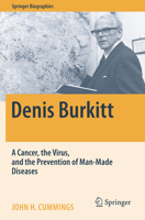 Denis Burkitt: A Cancer, the Virus, and the Prevention of Man-Made Diseases 3030885658 Book Cover
