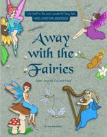 Away with the Fairies: Color, Journal, Cut and Tear 1957688017 Book Cover