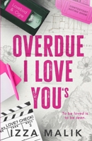 Overdue I Love You's 1068964715 Book Cover