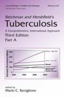 Reichman and Hershfield's Tuberculosis: A Comprehensive, International Approach, Third Edition  (Two-Volume Set) (Lung Biology in Health and Disease) 0849392713 Book Cover