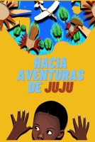 Las aventuras de Juju B0CFZ9GYY9 Book Cover