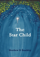 The Star Child 1326088173 Book Cover